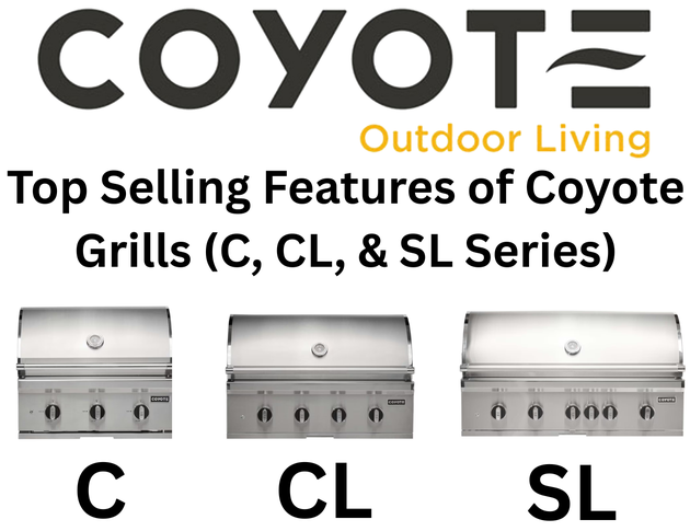 Top Selling Coyote Grills Features: C, CL, and SL Series comparison with official logo and grill images.