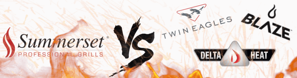 Summerset Grills vs Competitors featuring Blaze, Delta Heat, and Twin Eagles logos over flame background