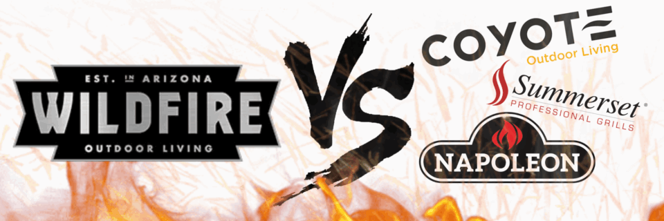 Wildfire Grills vs Competitors featuring Summerset, Napoleon, and Coyote logos with fiery background